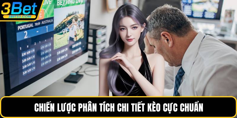 Chiến lược phân tích chi tiết kèo cực chuẩn