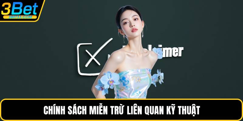 Chính sách miễn trừ liên quan kỹ thuật