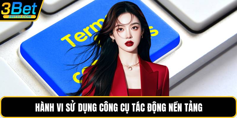Hành vi sử dụng công cụ tác động nền tảng