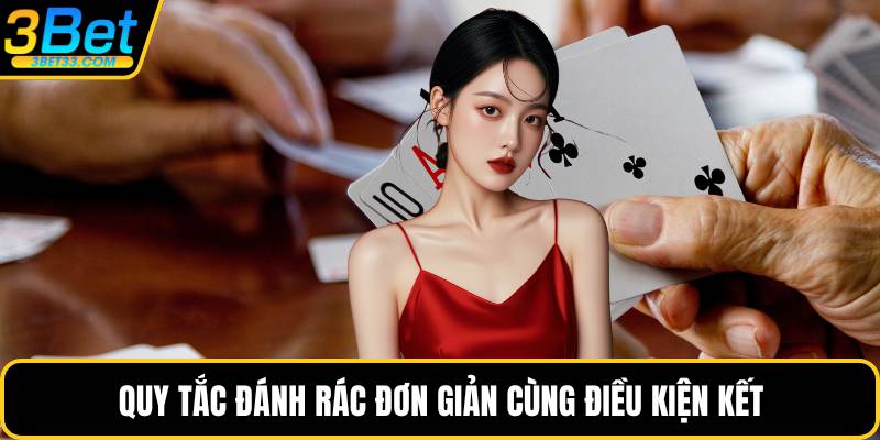 Quy tắc đánh rác đơn giản cùng điều kiện kết