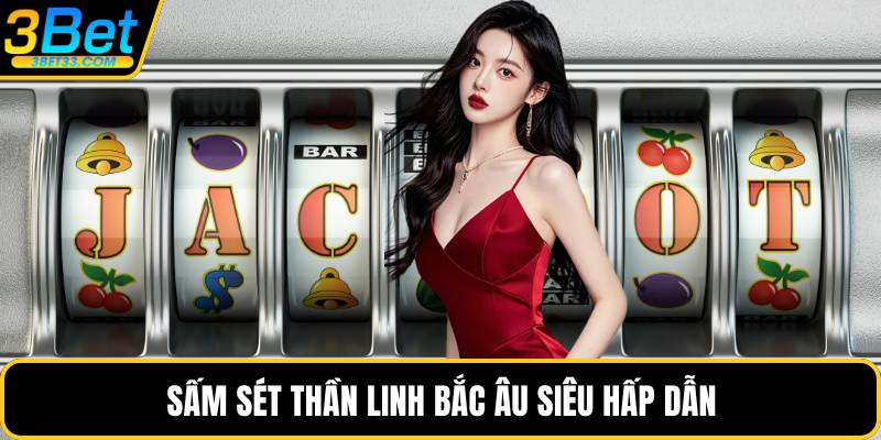 Sấm sét thần linh Bắc Âu siêu hấp dẫn