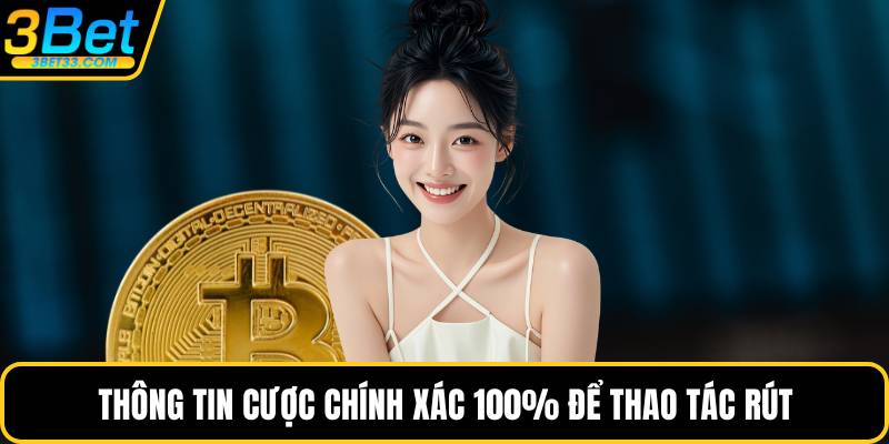 Thông tin cược chính xác 100% để thao tác rút